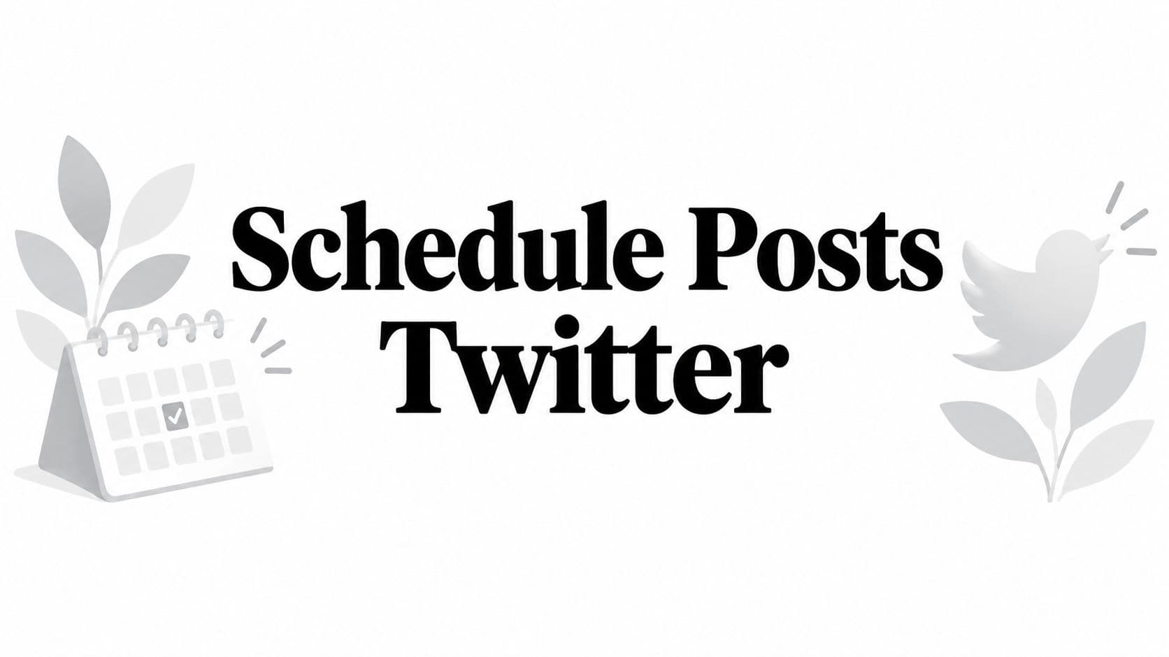 Schedule Posts Twitter